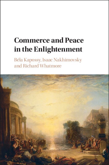 Front cover_Commerce And Peace In The Enlightenment