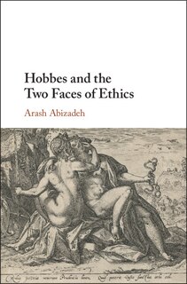 Couverture_Hobbes And The Two Faces Of Ethics