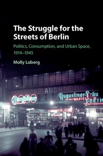 Front cover_The Struggle for the Streets of Berlin