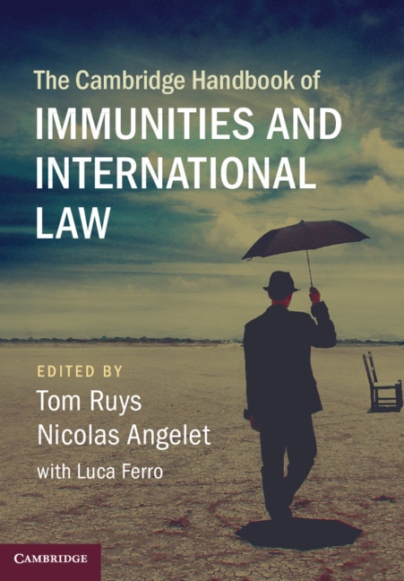 Front cover_The Cambridge Handbook Of Immunities And International Law