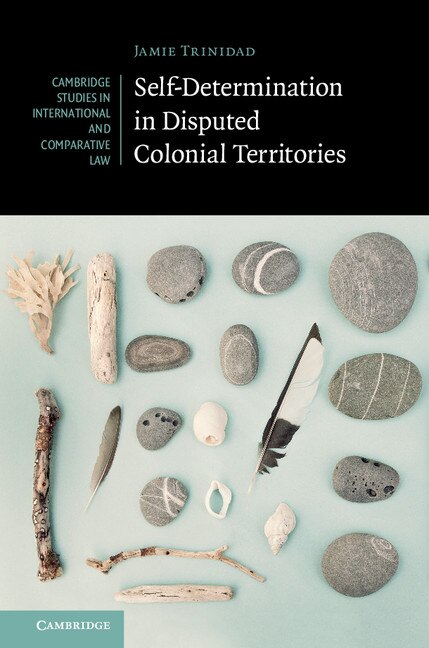Front cover_Self-determination In Disputed Colonial Territories