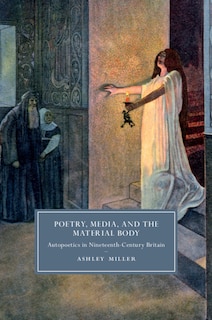 Front cover_Poetry, Media, And The Material Body