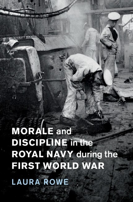 Couverture_Morale and Discipline in the Royal Navy during the First World War