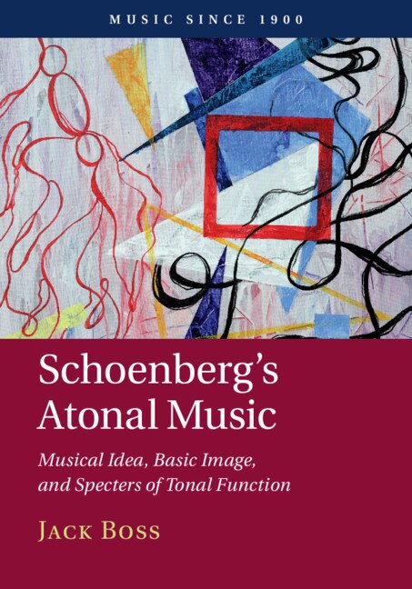 Front cover_Schoenberg's Atonal Music