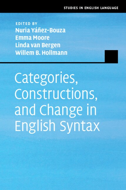 Front cover_Categories, Constructions, And Change In English Syntax