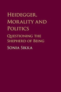 Front cover_Heidegger, Morality And Politics