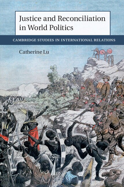 Front cover_Justice And Reconciliation In World Politics