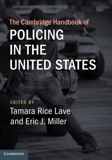 Front cover_The Cambridge Handbook Of Policing In The United States