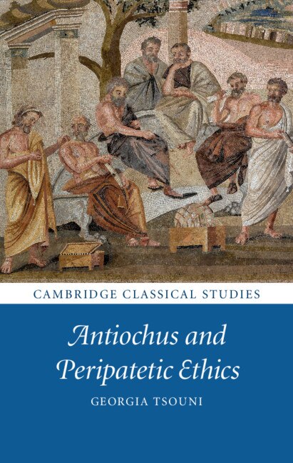 Front cover_Antiochus And Peripatetic Ethics