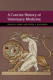 Front cover_A Concise History of Veterinary Medicine