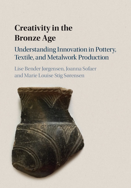 Front cover_Creativity In The Bronze Age