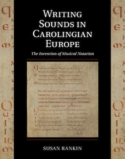 Front cover_Writing Sounds In Carolingian Europe