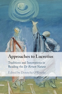 Front cover_Approaches To Lucretius
