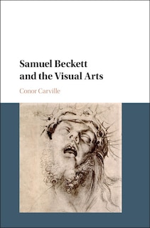 Front cover_Samuel Beckett And The Visual Arts