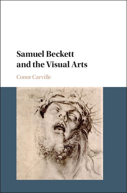 Front cover_Samuel Beckett And The Visual Arts