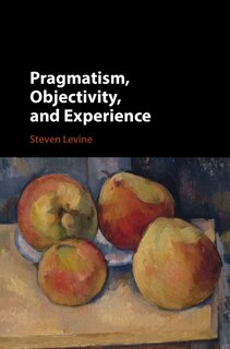 Couverture_Pragmatism, Objectivity, And Experience