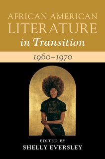 Front cover_African American Literature in Transition, 1960–1970: Volume 13