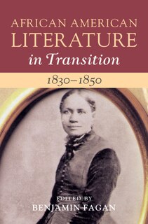 Front cover_African American Literature in Transition, 1830–1850: Volume 3