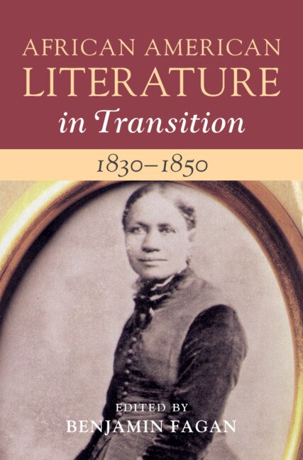 Front cover_African American Literature in Transition, 1830–1850: Volume 3