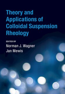 Couverture_Theory And Applications Of Colloidal Suspension Rheology