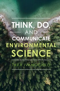 Couverture_Think, Do, And Communicate Environmental Science