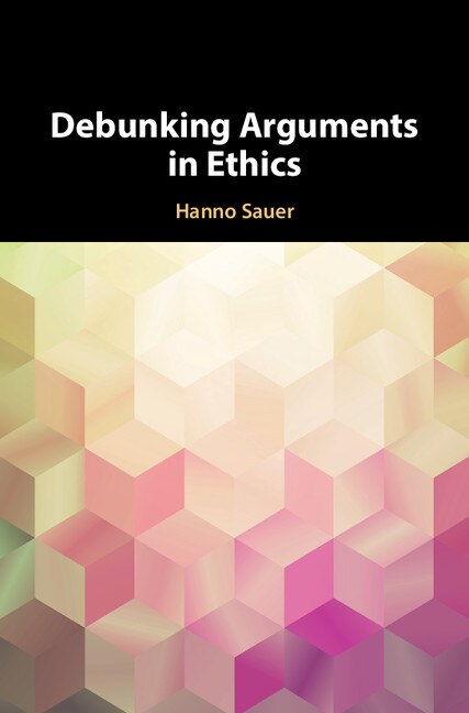 Front cover_Debunking Arguments In Ethics