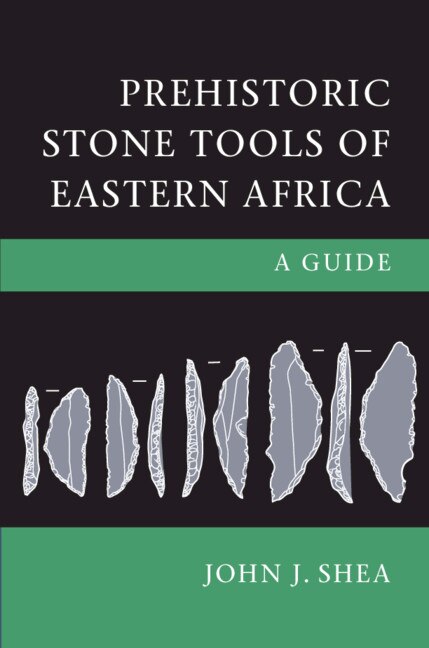 Front cover_Prehistoric Stone Tools Of Eastern Africa