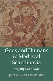 Front cover_Gods And Humans In Medieval Scandinavia