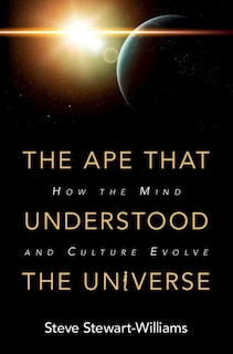 Front cover_The Ape That Understood The Universe