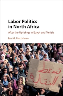 Front cover_Labor Politics In North Africa