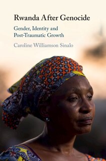Front cover_Rwanda After Genocide