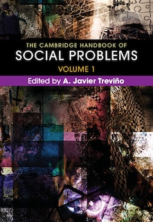 Couverture_The Cambridge Handbook Of Social Problems: Volume 1