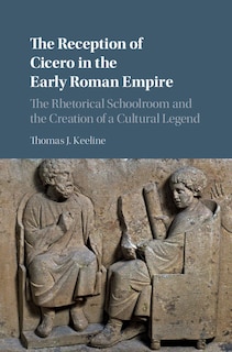 Front cover_The Reception Of Cicero In The Early Roman Empire