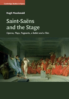 Front cover_Saint-saëns And The Stage