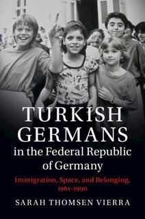 Front cover_Turkish Germans in the Federal Republic of Germany