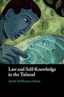 Couverture_Law And Self-knowledge In The Talmud