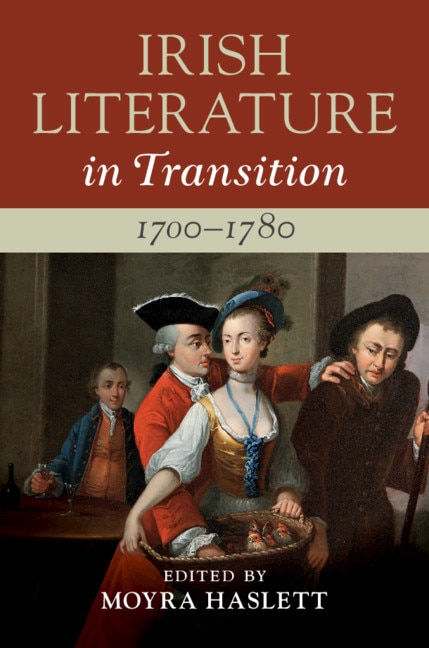 Front cover_Irish Literature in Transition, 1700–1780: Volume 1