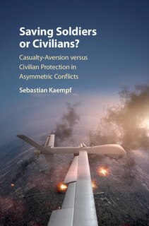 Front cover_Saving Soldiers Or Civilians?