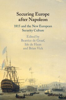 Front cover_Securing Europe After Napoleon