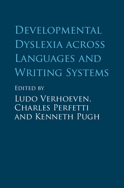 Front cover_Developmental Dyslexia Across Languages And Writing Systems