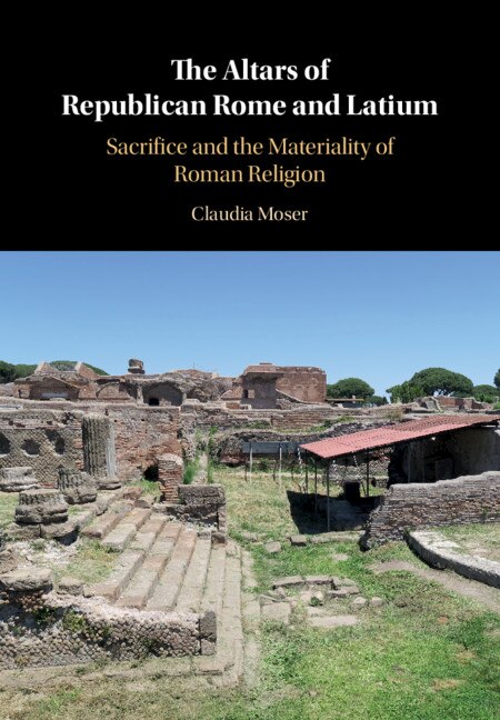 Front cover_The Altars Of Republican Rome And Latium