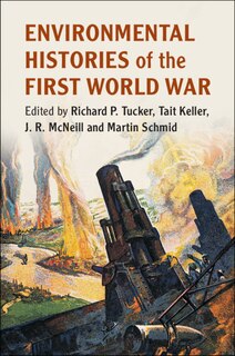 Front cover_Environmental Histories Of The First World War
