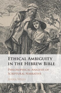 Front cover_Ethical Ambiguity In The Hebrew Bible