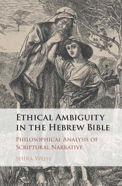Front cover_Ethical Ambiguity In The Hebrew Bible