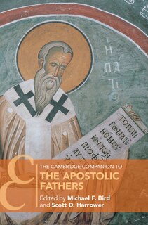 Front cover_The Cambridge Companion To The Apostolic Fathers