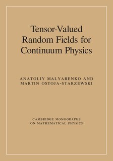 Front cover_Tensor-valued Random Fields For Continuum Physics