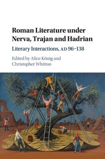 Front cover_Roman Literature under Nerva, Trajan and Hadrian