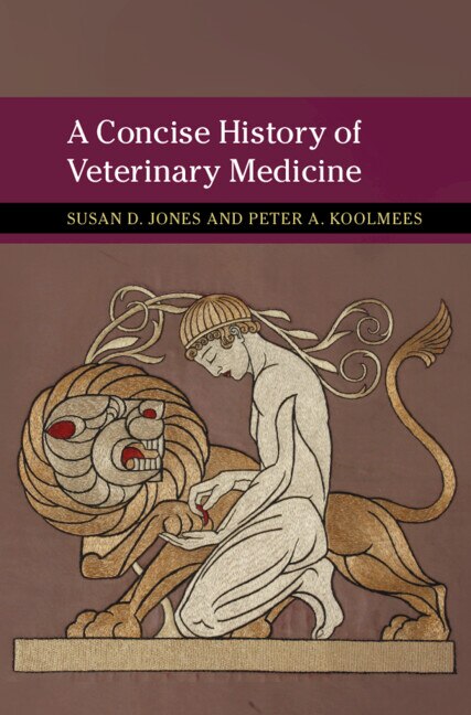 Couverture_A Concise History of Veterinary Medicine