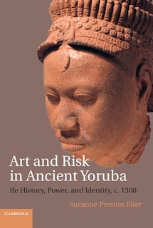 Couverture_Art And Risk In Ancient Yoruba