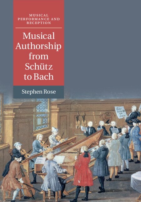Couverture_Musical Authorship From Schütz To Bach